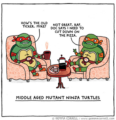 Middle Aged Mutant Ninja Turtles  by Gemma Correll