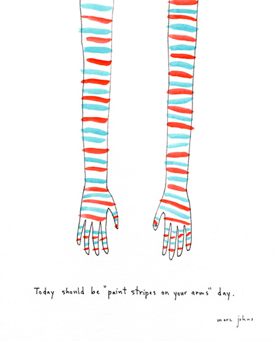 Paint Stripes on Your Arms Day by Marc Johns