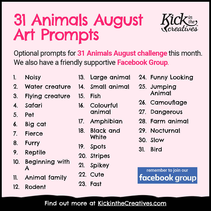 August Artist Prompts- Kick in the Creatives 31 Animals August Art Prompts. Text is in the body below this image.