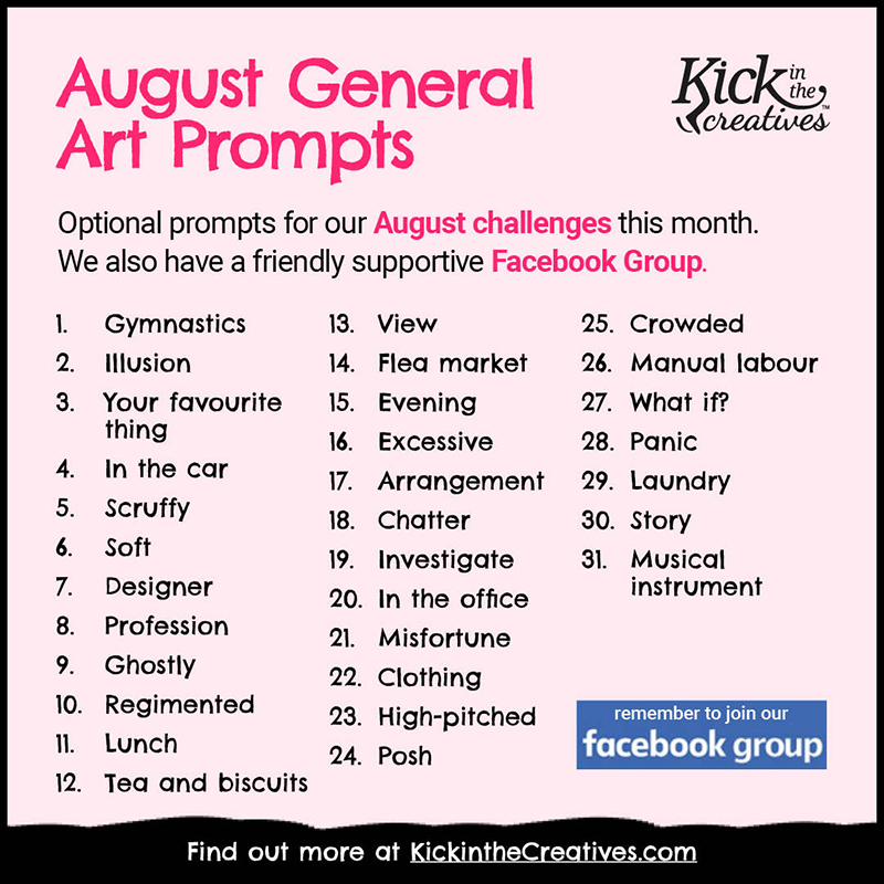 August Artist Prompts- Kick in the Creatives August General Art Prompts. Text is in body below image.