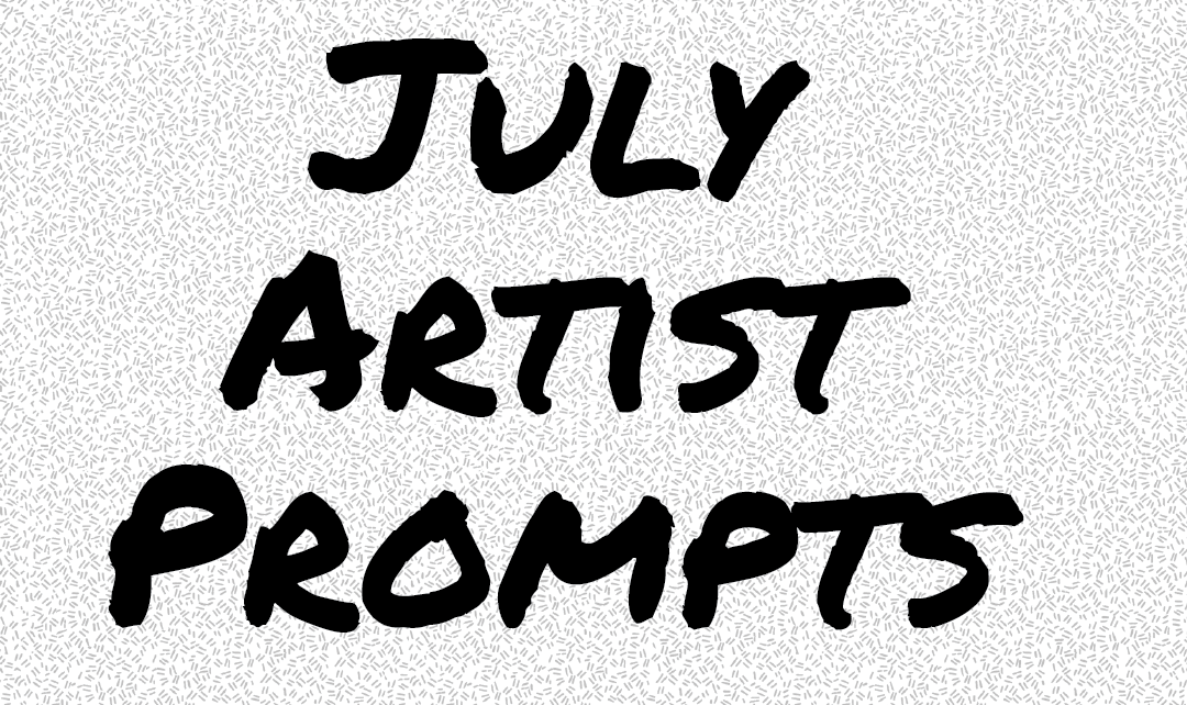 July Artist Prompts in large black letters on a patterned background