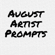 Text says August Artist Prompts on a patterned background.